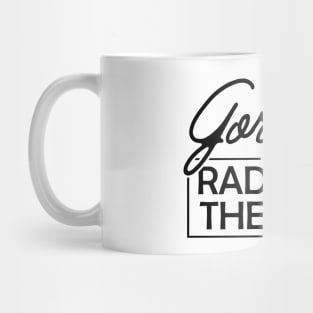 Radiation Therapist - Gorgeous Radiation Therapist Mug